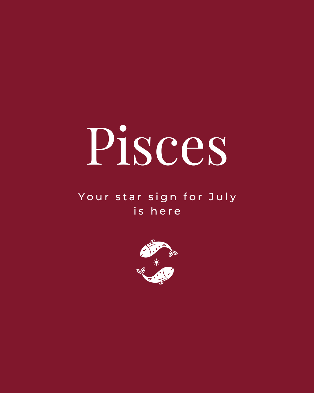 Pisces July 2023 Loyal Crush