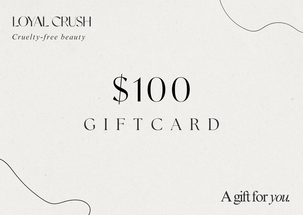 loyal crush $100.00 Loyal Crush Gift Card