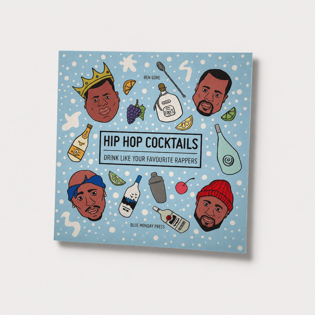 Blue Monday Press Hip Hop Cocktails
