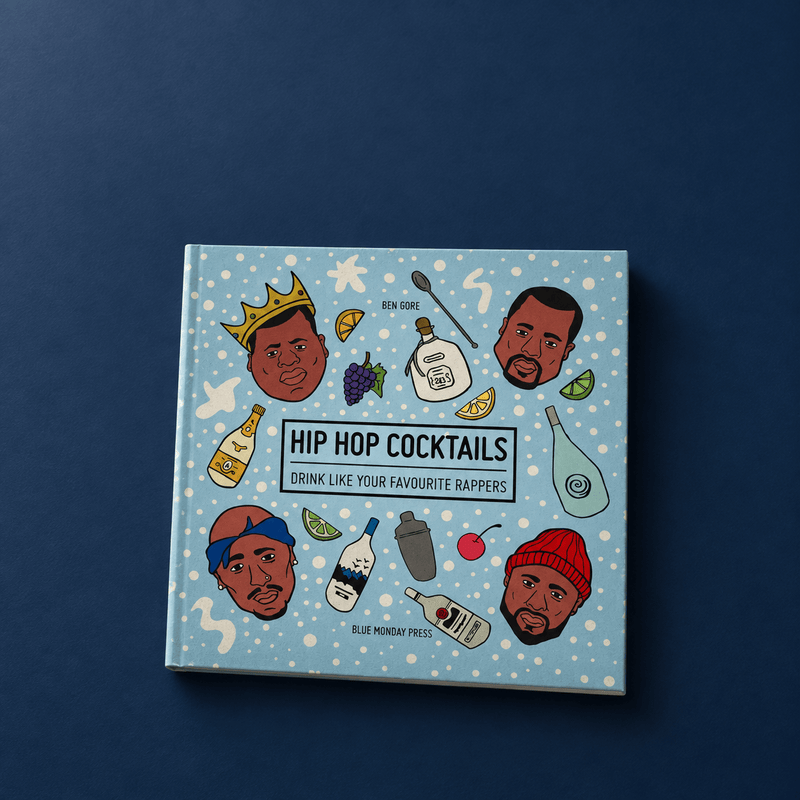 Blue Monday Press Hip Hop Cocktails